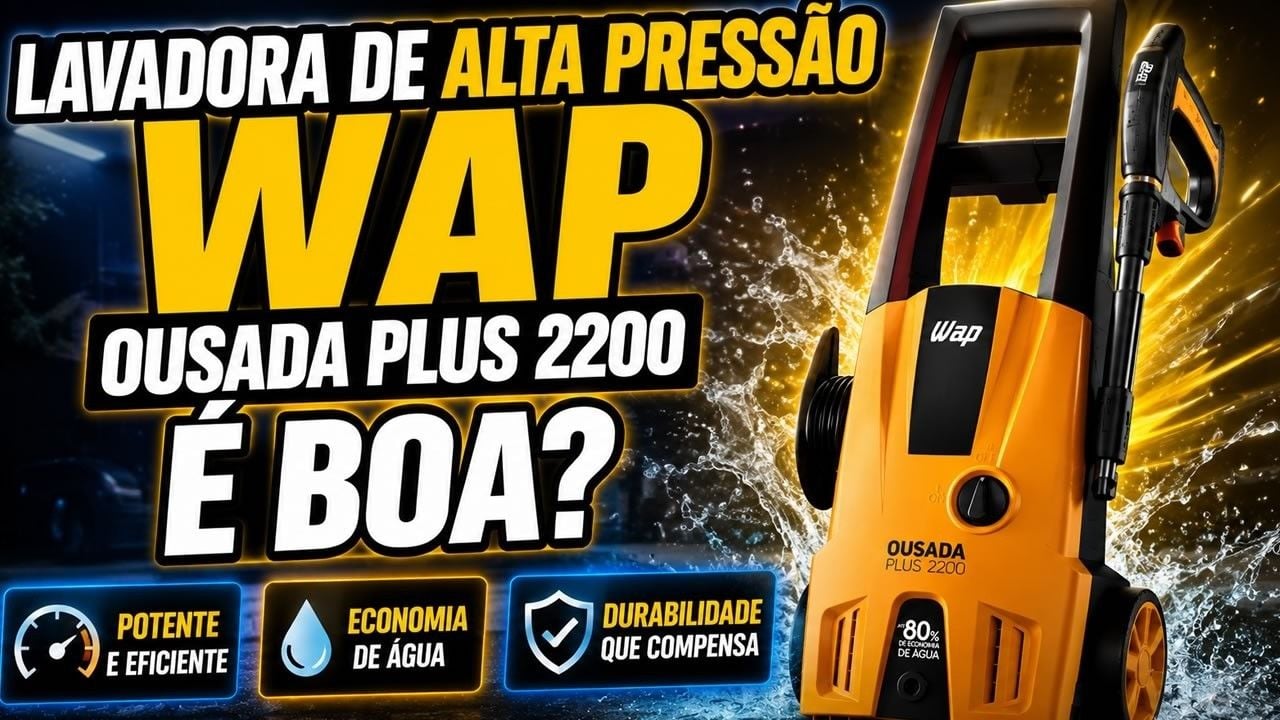 Vídeo analisando a lavadora de alta pressão WAP Ousada Plus 2200