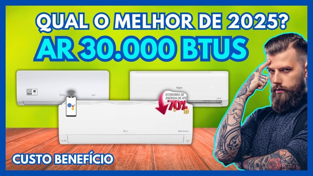 Vídeo sobre o melhor ar condicionado de 30000 BTUs