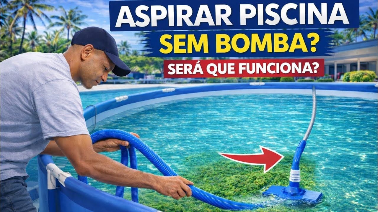 Vídeo ensinando a aspirar piscina de plástico sem bomba